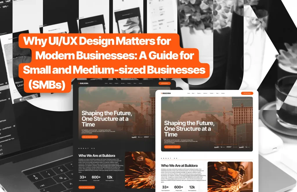 Why UIUX Design Matters for Modern Businesses A Guide for Small and Medium sized Businesses SMBs