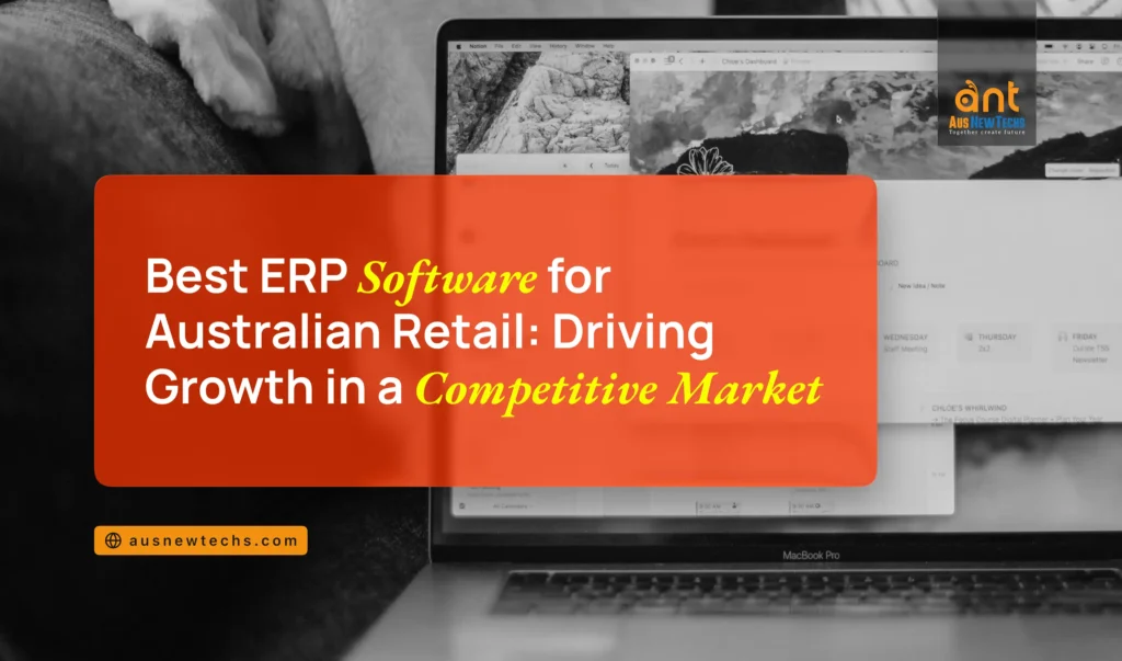 15. Best ERP Software for Australian Retail Driving Growth in a Competitive Market