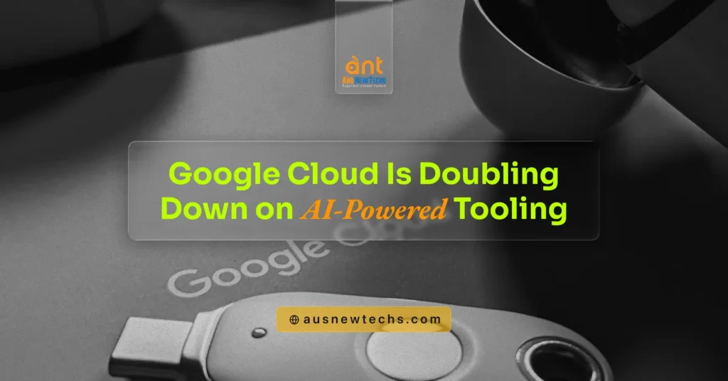 Google Cloud Is Doubling Down on AI Powered Tooling