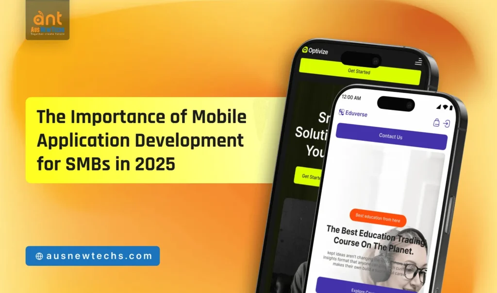 20. The Importance of Mobile Application Development for SMBs in 2025