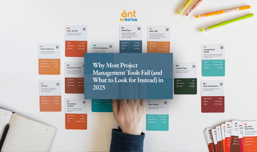 28. Why Most Project Management Tools Fail and What to Look for Instead in 2025