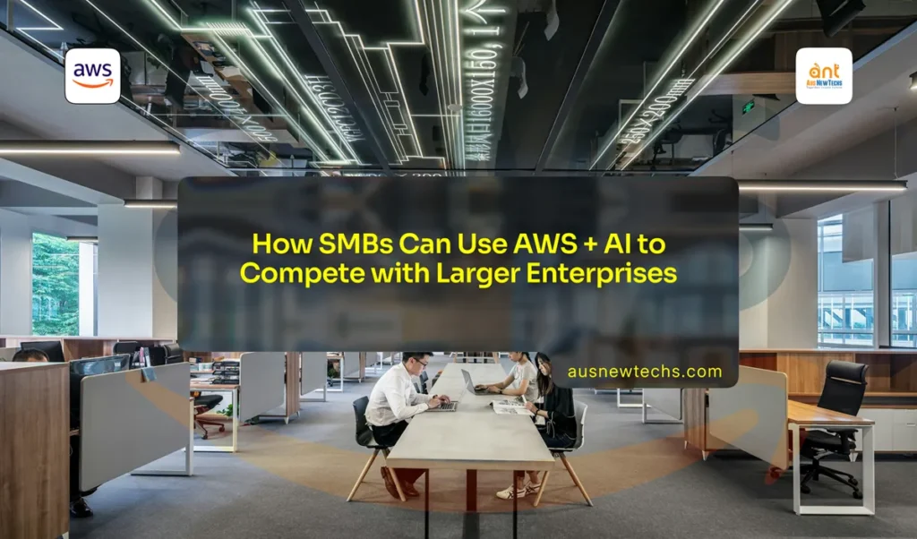 How SMBs Can Use AWS + AI to Compete with Larger Enterprises 1 How SMBs Can Use AWS AI to Compete with Larger Enterprises